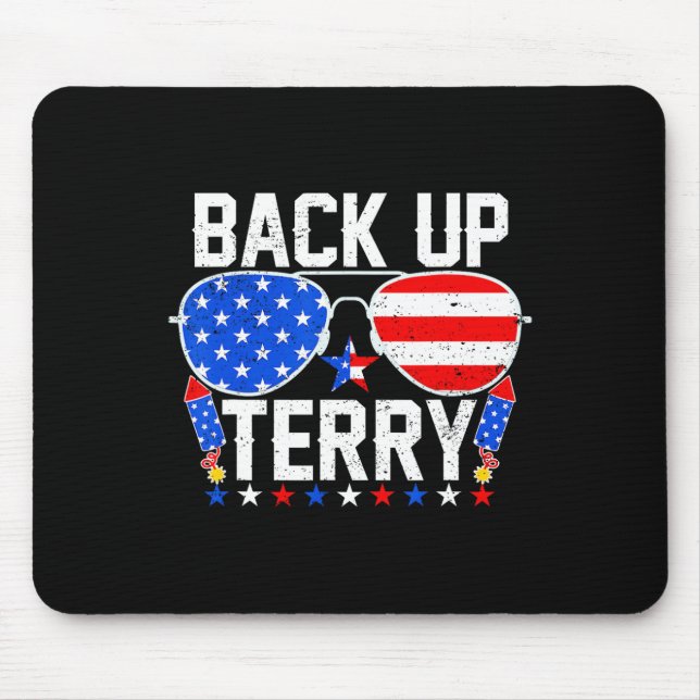 Back Up Terry Funny 4th Of July Us Flag Patriotic  Mouse Mat (Front)