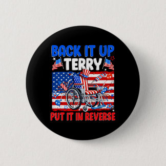 Back Up Terry Put In Reverse Firework Usa 4th Of 6 Cm Round Badge