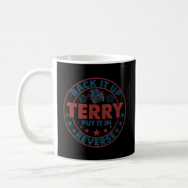 Back Up Terry Put It In Reverse Firework Coffee Mug (Left)