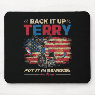 Back Up Terry Put It In Reverse Firework Funny 4th Mouse Mat