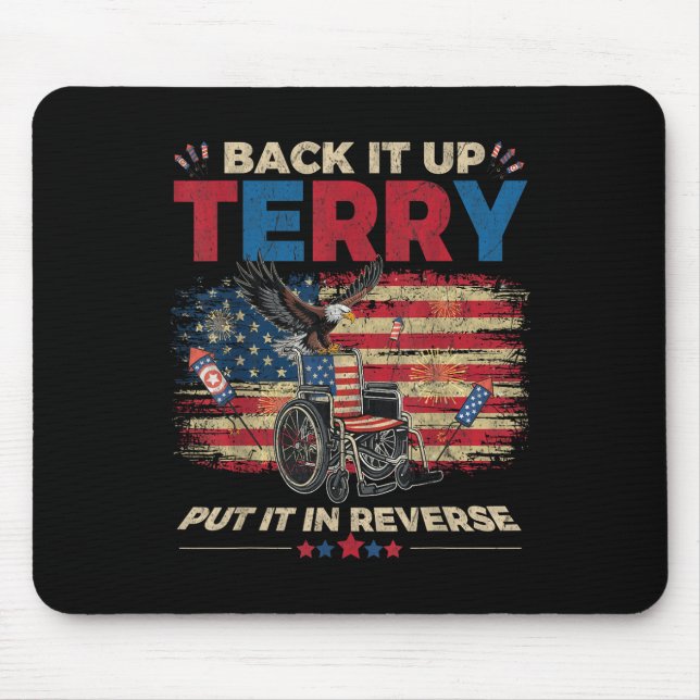 Back Up Terry Put It In Reverse Firework Funny 4th Mouse Mat (Front)