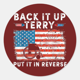 Back Up Terry Put It In Reverse Firework Funny Classic Round Sticker