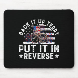 Back Up Terry Put It In Reverse Firework Funny Jul Mouse Mat