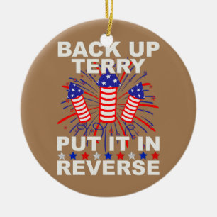 Back Up Terry Put It In Reverse Firework US Flag Ceramic Tree Decoration