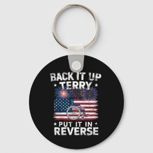 Back Up Terry Put It In Reverse Fireworks Funny Key Ring