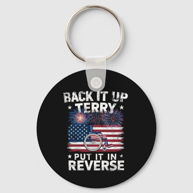 Back Up Terry Put It In Reverse Fireworks Funny Key Ring (Front)