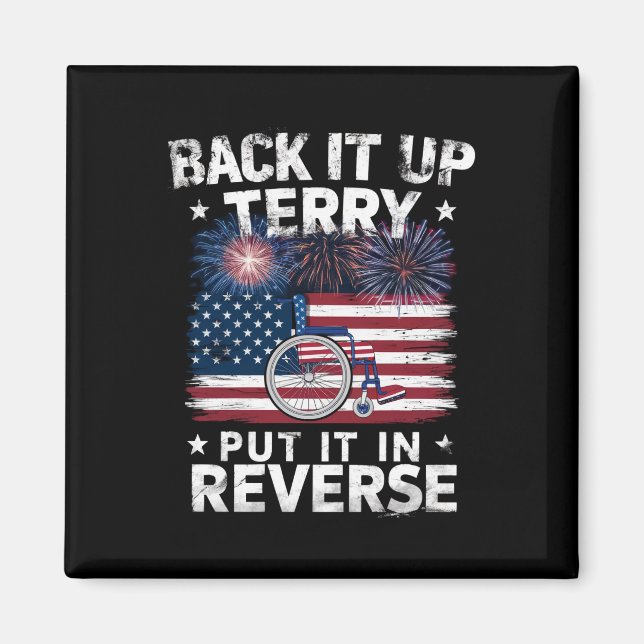 Back Up Terry Put It In Reverse Fireworks Funny Magnet (Front)