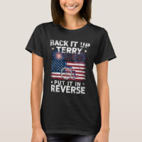Back Up Terry Put It In Reverse Fireworks Funny