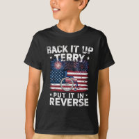 Back Up Terry Put It In Reverse Fireworks Funny