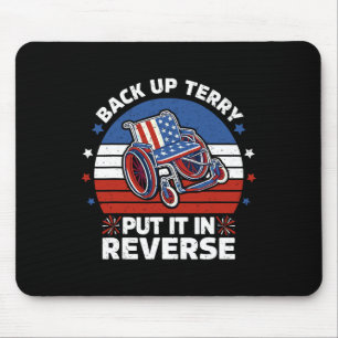 Back Up Terry Put It In Reverse Vintage 4th Of Jul Mouse Mat