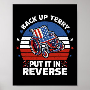 Back Up Terry Put It In Reverse Vintage 4th Of Jul Poster