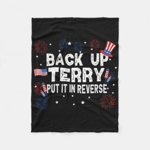 Back Up Terry Shirt Put It In Reverse Funny 4th Of Fleece Blanket