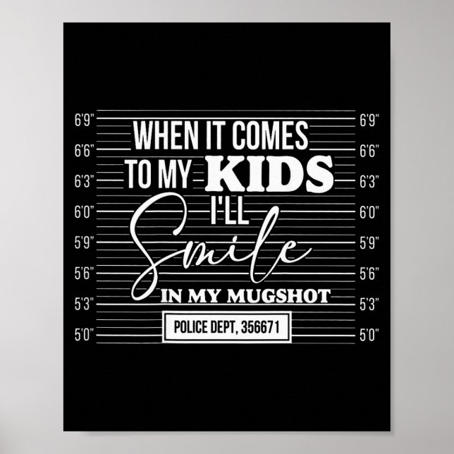 (back) When It Comes To My Child I Will Smile In M Poster (Front)