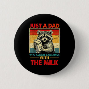 Back With The Milk Fathers Day  6 Cm Round Badge