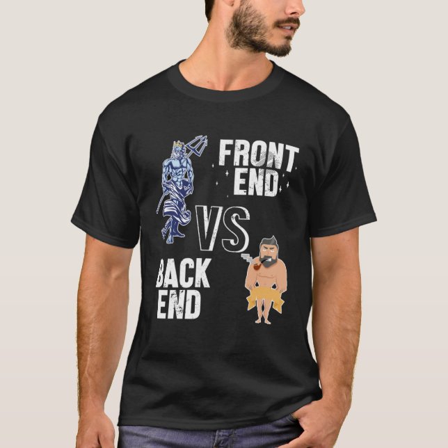 Backend vs Frontend Developer Engineer Software De T-Shirt (Front)