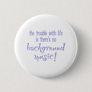 Background Music 6 Cm Round Badge
