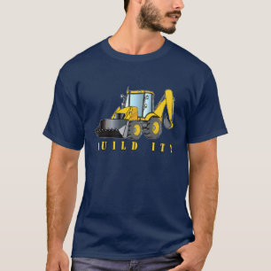Backhoe: Build It! T-Shirt