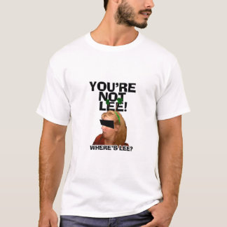 BACKPACKERS - YOU'RE NOT LEE! T-Shirt