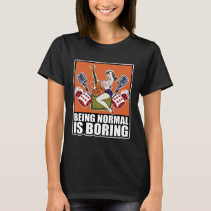 Backprint Being Normal Is Boring Vintage Rockabill T-Shirt