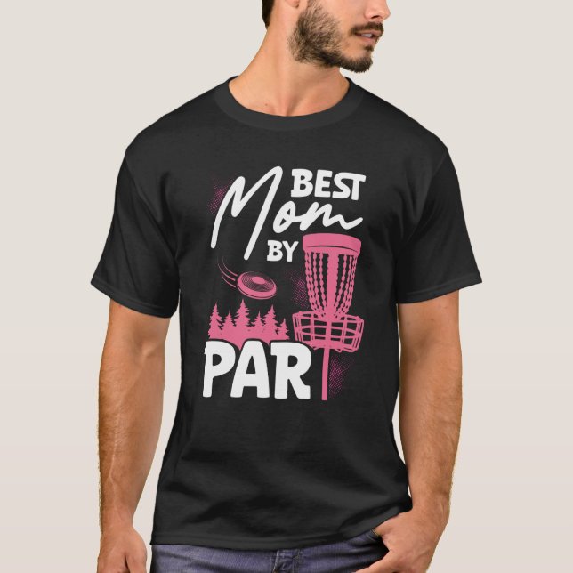 Backprint Best Mom By Par Ultimate Frisbee T-Shirt (Front)