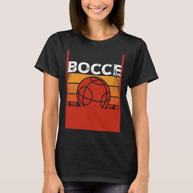 Backprint Bocce Is My Workout Bocce Ball T-Shirt (Front)