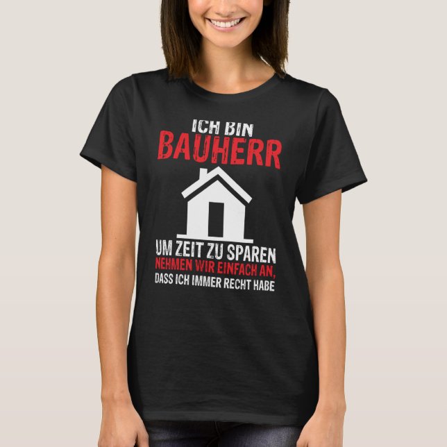 Backprint I am a builder construction manager boss T-Shirt (Front)