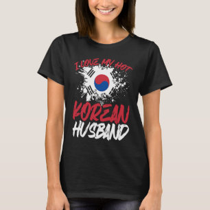 Backprint I Love My Hot Korean Husband 1 T-Shirt