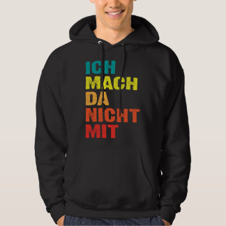 Backprint Ich mach da nicht mit Hoodie