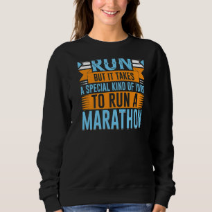 Backprint It Takes A Special Kind Of Idiot To Run  Sweatshirt