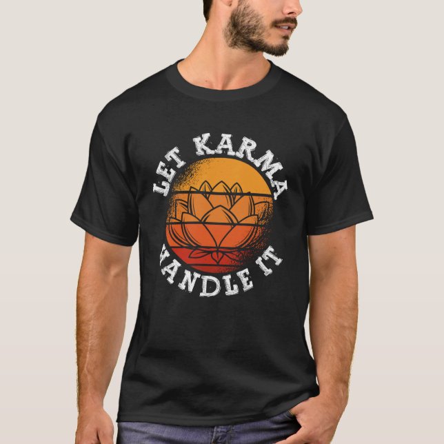 Backprint Let Karma Handle It Buddhist T-Shirt (Front)