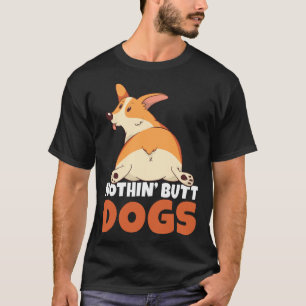 Backprint Nothin´ butt dogs Corgi T-Shirt