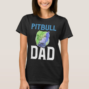 Backprint Pitbull Dad cool dog and dog owner T-Shirt
