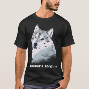 Backprint Preserve and Protect wolves and wolf pac T-Shirt