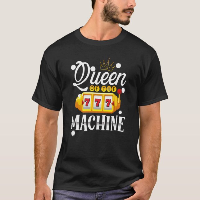 Backprint Queen Of The Machine Slot Machine T-Shirt (Front)
