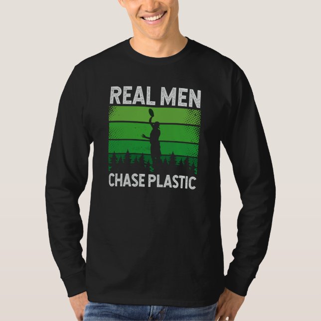 Backprint Real Men Chase Plastic Ultimate Frisbee T-Shirt (Front)