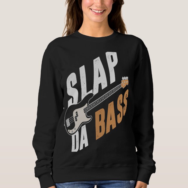 Backprint Slap da bass Sweatshirt (Front)