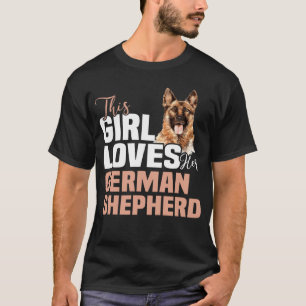 Backprint This girl loves german shepherd Deutsche T-Shirt