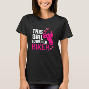 Backprint This girl loves her Biker Motorcyclist B T-Shirt