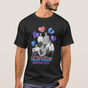 Backstreet €“ I'Ll Never Break Your He T-Shirt