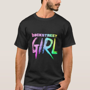 Backstreet Girl The Original T-Shirt