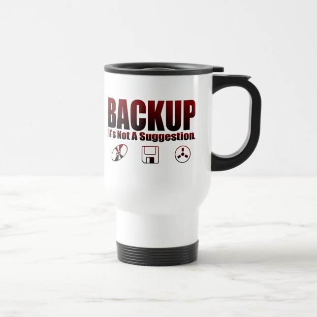 Backup! Travel Mug (Right)