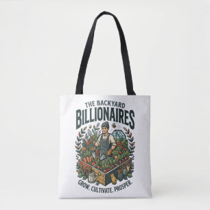 Backyard Billionaires Tote Bag