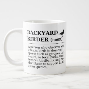 Backyard Birder Definition - Garden Birdwatching Large Coffee Mug
