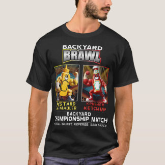Backyard Brawl Condiment Wrestling T-Shirt