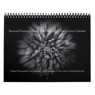 Backyard Flowers In Black And White No 68 Flow Calendar