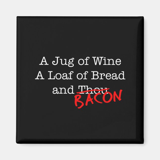 Bacon A Jug of Wine Magnet (Front)