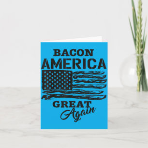 Bacon Aamerica Great Shirt Funny Barbecue Bbq 2024 Card