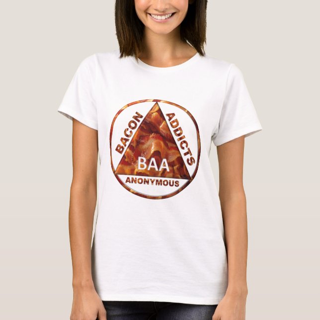 Bacon Addicts Anonymous T-Shirt (Front)