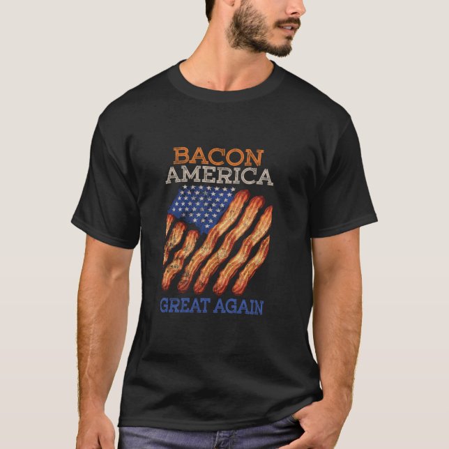 Bacon America Great Again Trump 2020 American Flag T-Shirt (Front)