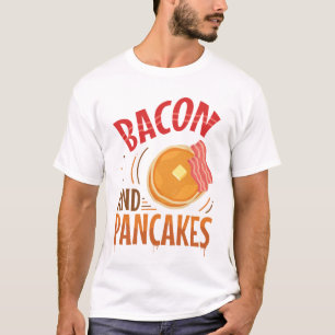 Bacon and Pancakes T-Shirt